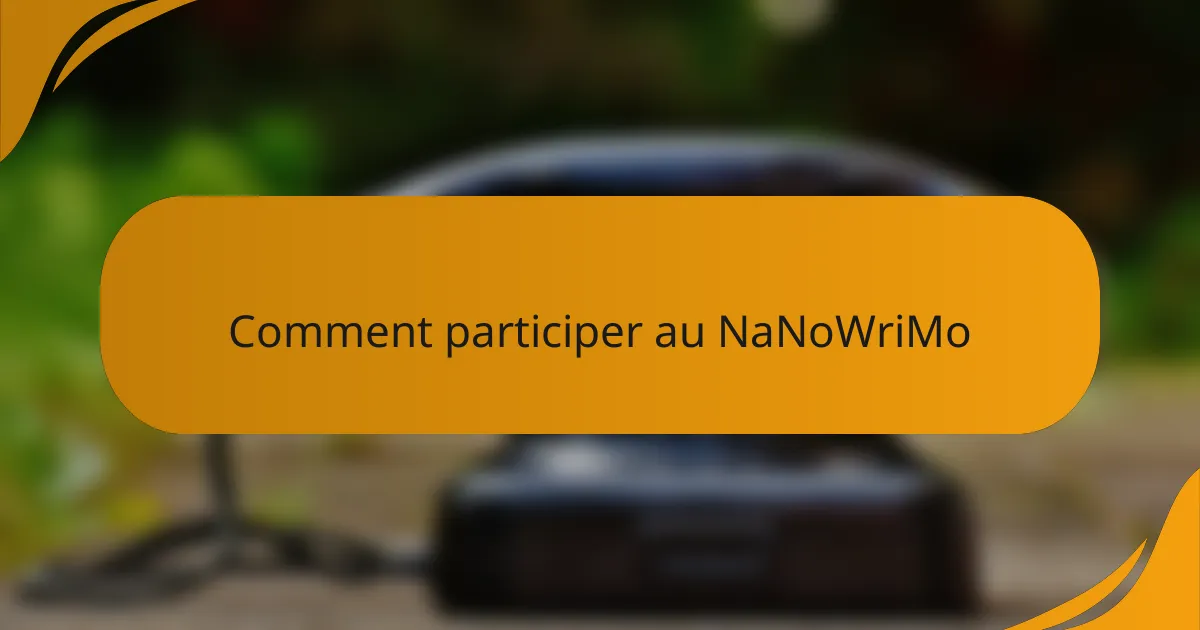 Comment participer au NaNoWriMo
