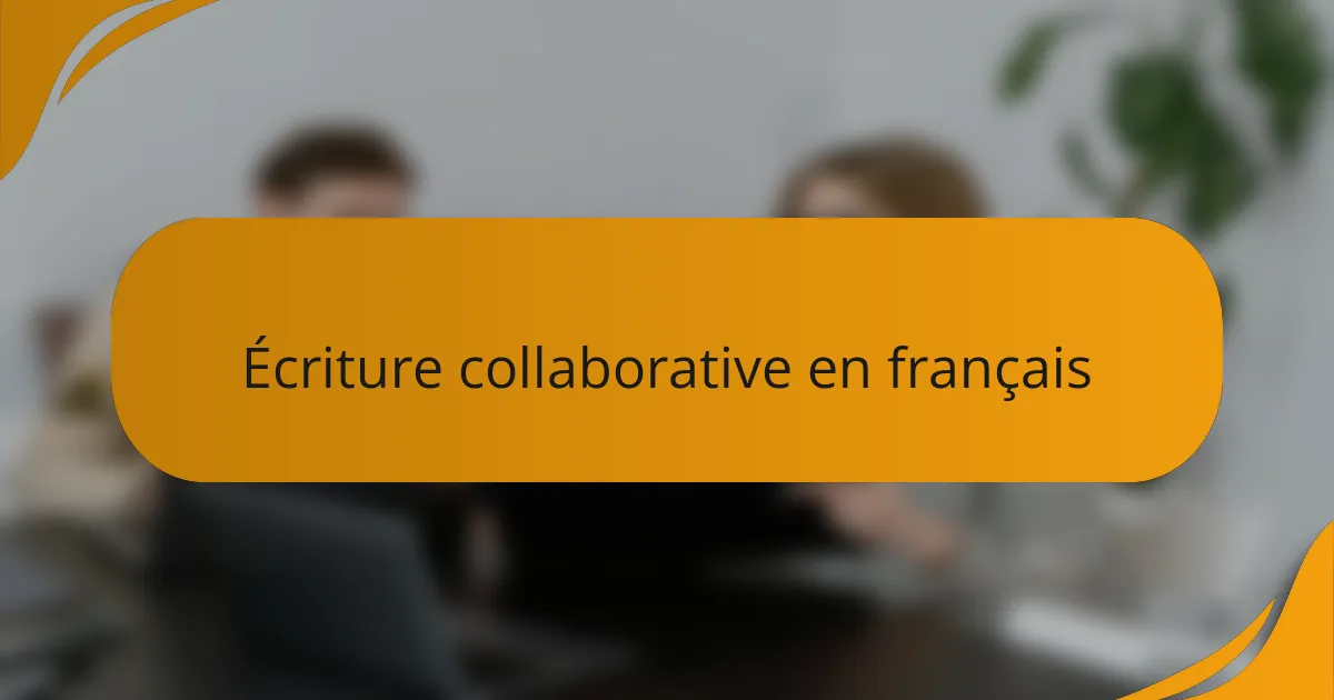 Écriture collaborative en français