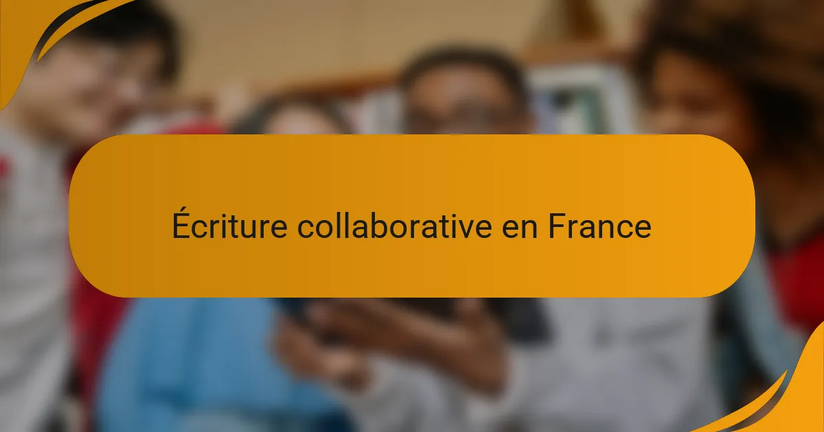 Écriture collaborative en France