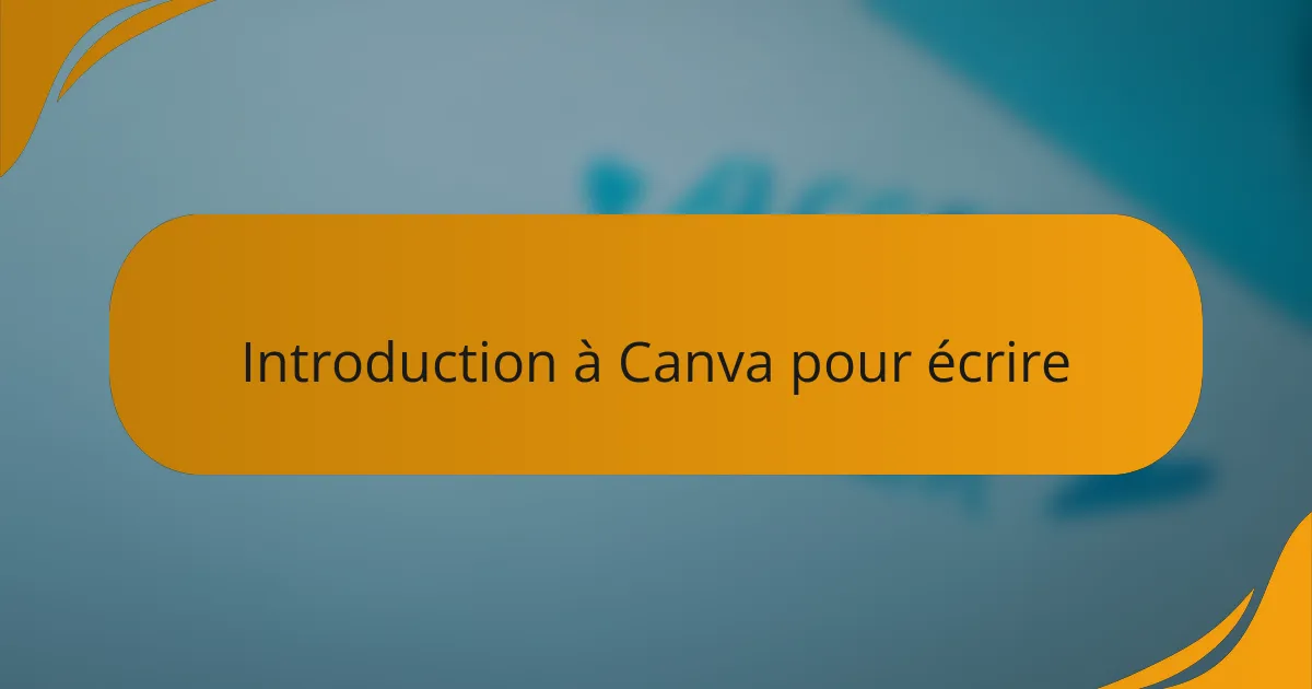 Introduction à Canva pour écrire