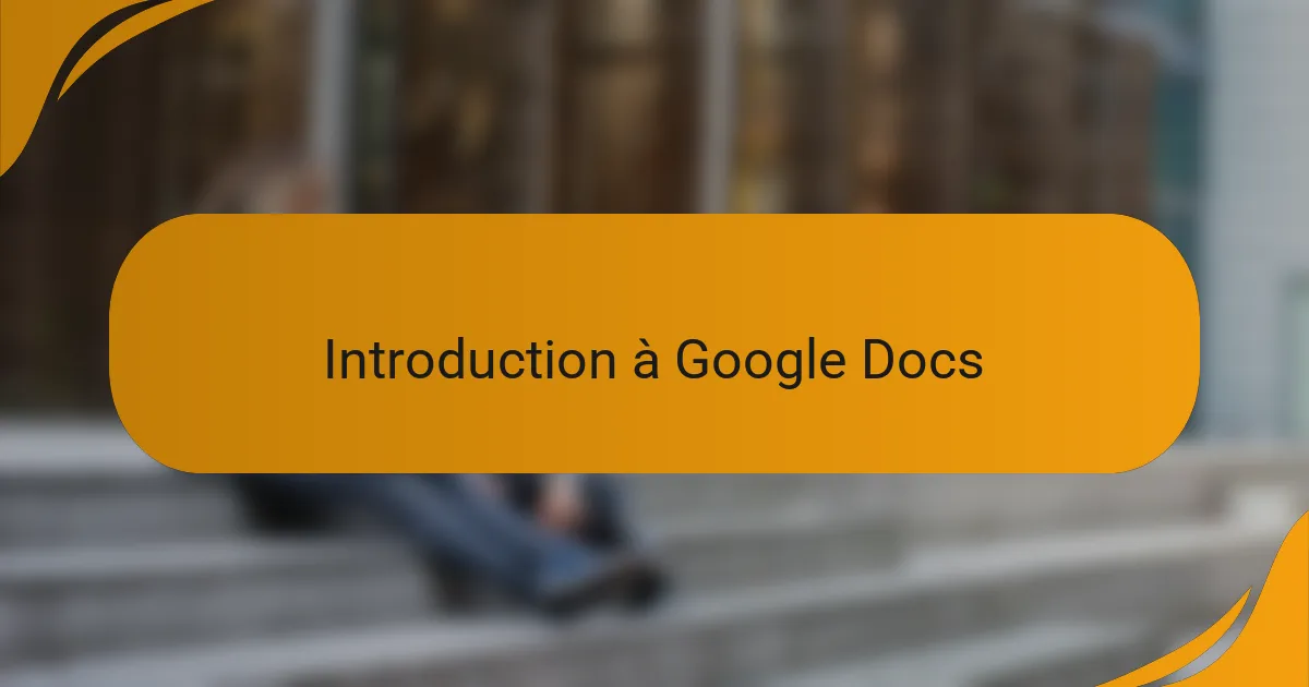 Introduction à Google Docs
