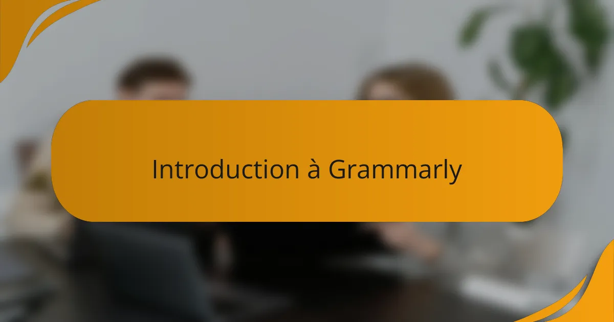 Introduction à Grammarly