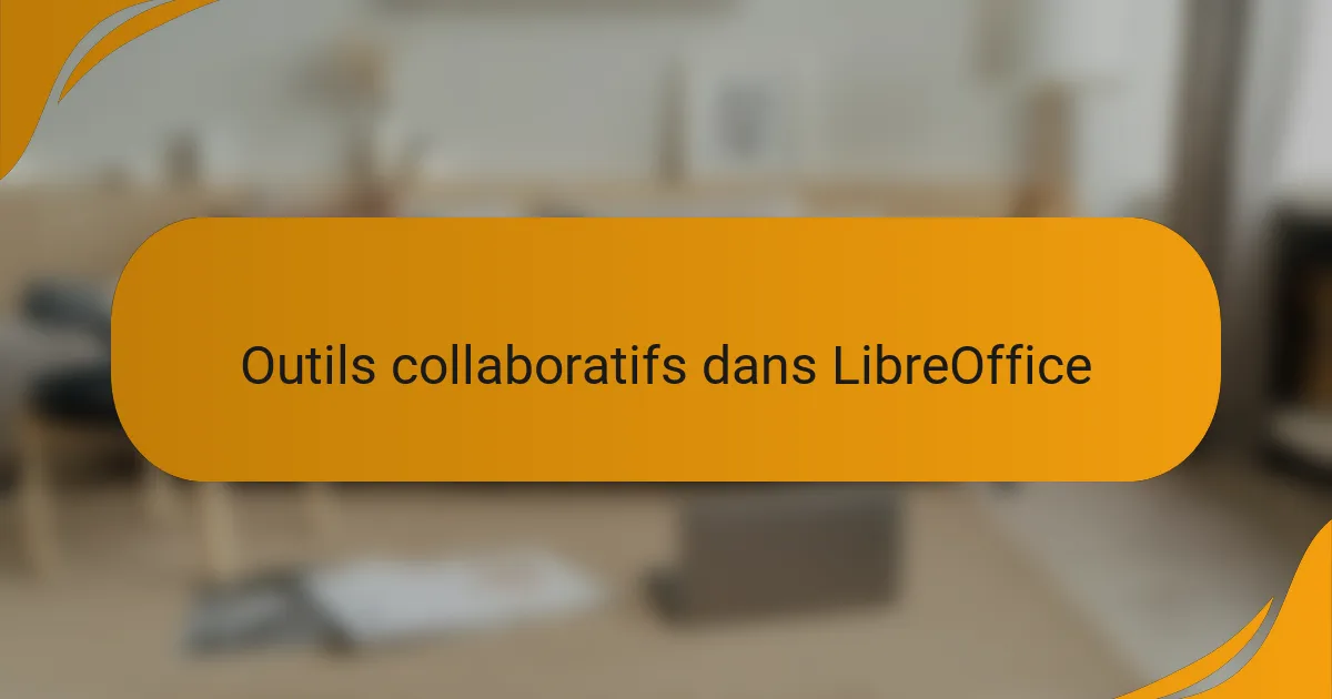 Outils collaboratifs dans LibreOffice