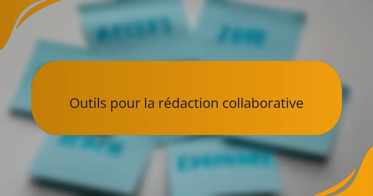 Outils pour la rédaction collaborative