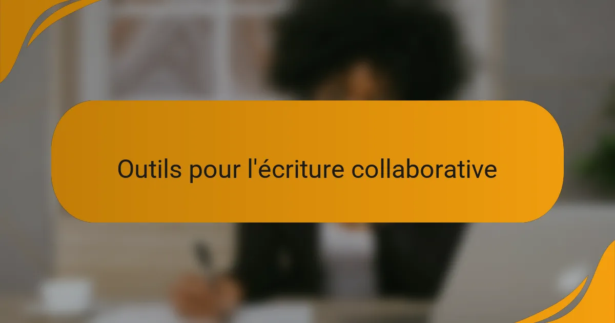 Outils pour l'écriture collaborative