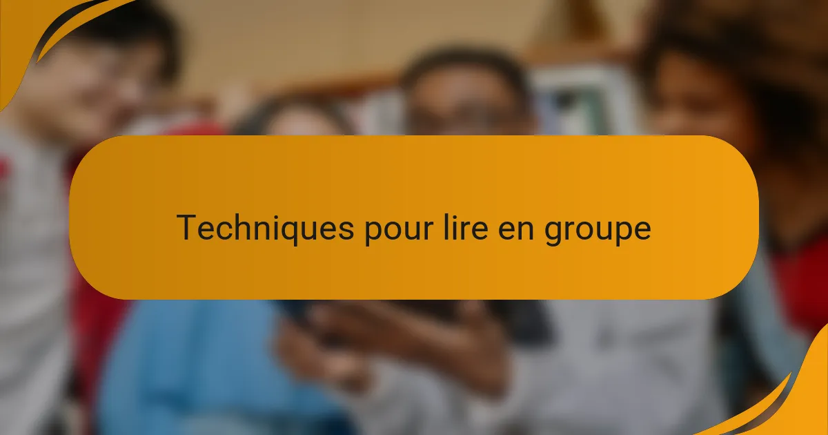 Techniques pour lire en groupe